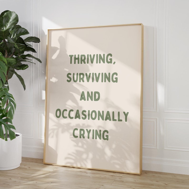 Thriving Surviving Crying Print, Sage Green Wall Art (Digital Download) image 1