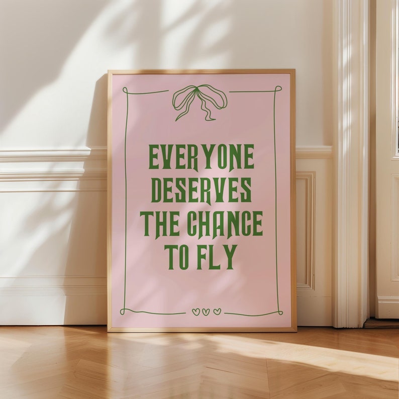 Retro poster with Everyone Deserves The Chance To Fly and Glenda and Elphaba