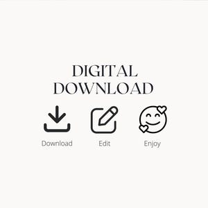 May include: Digital download icon set with a download arrow, a pencil in a square, and a smiley face with hearts. The text "DIGITAL DOWNLOAD" is above the icons. The text below the icons reads "Download", "Edit", and "Enjoy".