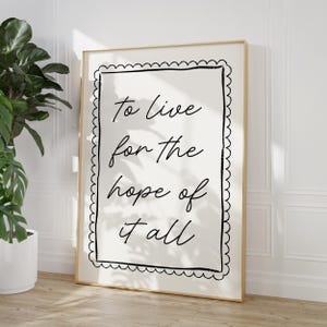 To Live For The Hope Of It All Print Hand Written Music Lyrics Motivational Poster Apartment Decor Mental Health Poster Dorm Room Printable