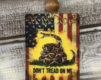 We The People Dont Tread On Me American Flag Gadsden Flag Patriotic Custom Scent Felt Freshie Car Truck Air Freshner