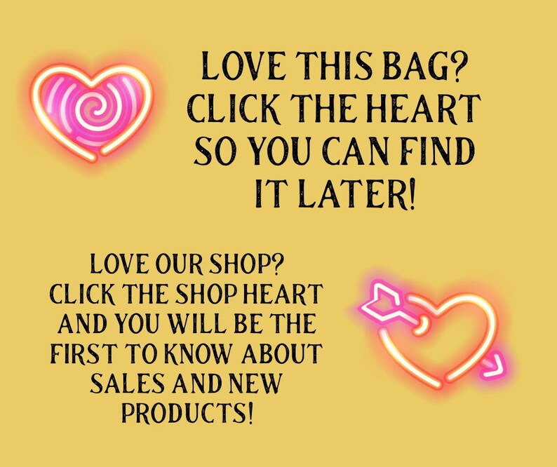 Puede incluir: Un fondo amarillo con dos corazones de ne&oacute;n rosa. El coraz&oacute;n superior tiene un dise&ntilde;o en espiral. El coraz&oacute;n inferior tiene una flecha que lo atraviesa. El texto dice "LOVE THIS BAG? CLICK THE HEART SO YOU CAN FIND IT LATER! LOVE OUR SHOP? CLICK THE SHOP HEART AND YOU WILL BE THE FIRST TO KNOW ABOUT SALES AND NEW PRODUCTS!"