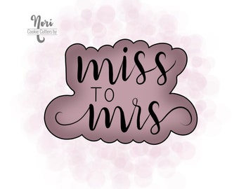 Miss to Mrs Bridal Shower Lettered Cookie Cutter with Optional Stencil - Cookie Cutters By Nori - CN0019