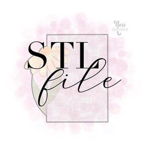 May include: A digital download of an STL file for a cookie cutter. The design features the words "STL file" with a stylized flower.