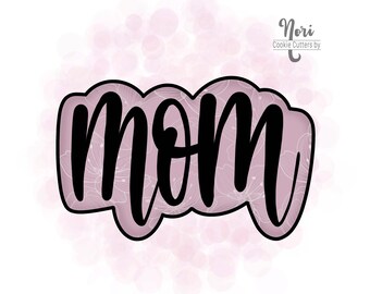 Mom Cookie Cutter with optional Stencil - Cookie Cutters By Nori - CN1293