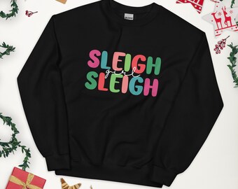 Sleigh Girl Unisex Sweatshirt, Christmas Sweatshirt, Womens Christmas Sweatshirt, Christmas Sweatshirts for Women, Merry Christmas Sweatshir