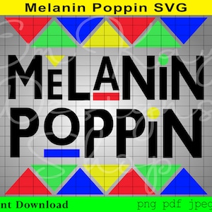 Melanin Poppin SVG, SVG Datei, Black History Month, Juneteenth, Cut Files, Cricut, Silhouette, Digital Download, png, jpeg, pdf, eps