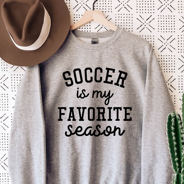 Fußball ist meine Lieblingssaison| Fußball Sweatshirt | Fußball Hoodie | Fussball Geschenk für Sie | Fußball Tees | Fussball Saison | Lieblingssport