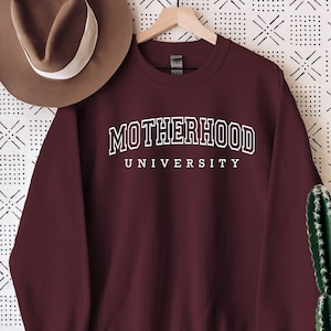 Motherhood University Sweatshirt | Motherhood Sweatshirt | Mom Gift| Gift for Mom |Mom Tee| Mother's Day | Mother's Day gift| Mom Sweatshirt