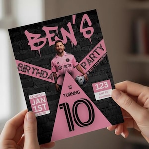 May include: A pink and black birthday party invitation featuring a soccer player in a pink jersey. The invitation includes the text "Ben's Birthday Party" and details about the event, including the date, time, and location.