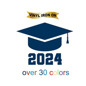 Grad 2024 Eisen auf Aufkleber auf Heat Transfer Vinyl Graduation Geschenk - Klasse von 2024