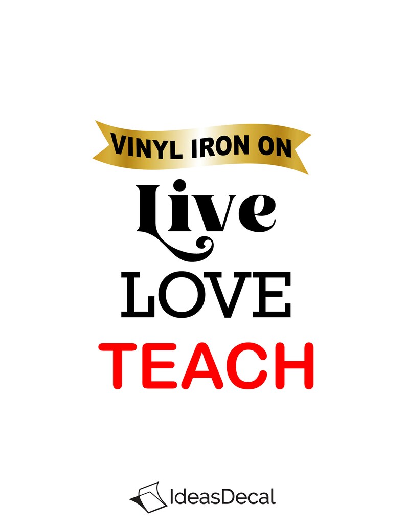 Teacher Tee Iron On Decal on 7,5 x 7,5 Heat Transfer Vinyl. Live Love Teach image 1