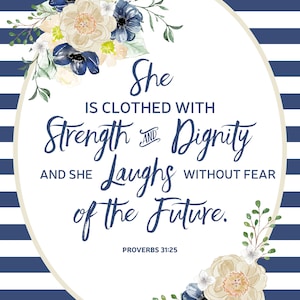 She is Clothed with Strength & Dignity - Proverbs 31:25 Printable 8x10 Download