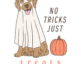 May include: A cartoon illustration of a dog dressed as a ghost, with the text "NO TRICKS JUST TREATS" and a small orange pumpkin. The dog is brown and white, with a cream-colored ghost costume.