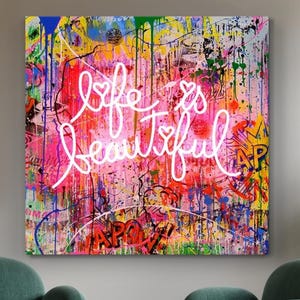Life is Beautiful, Trendy Wall Art, Motivational Art, Pop Art Wall Art, Graffiti Street Art, Trendy Wall Decor, Graffiti Canvas, Urban Decor
