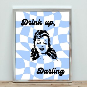 Sztuka wózka barowego, wystrój koktajli, modny, modny projekt do picia, retro projekt graficzny, plakat Drink Up Darling, zabawny cyfrowy wydruk alkoholu
