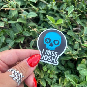 Lights Out Navessa Allen Inspired Sticker, I Miss Josh, Dark Romance Sticker