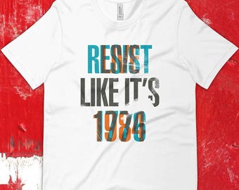 Resist Like It's 1776 T-Shirt, Distressed Freedom Tee