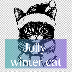 May include: Black and white illustration of a cat wearing a Santa hat and a scarf. The text "Jolly winter cat" is below the cat.