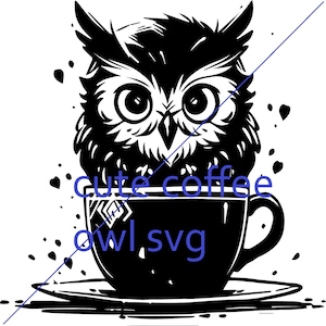 Adorable hibou café SVG - hibou mignon avec conception vectorielle de tasse pour Cricut & Silhouette EPS pdf PNG parfait pour les t-shirts, tasses, travaux manuels