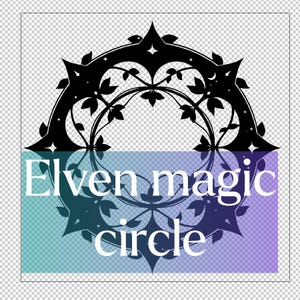 May include: Black and white illustration of an elven magic circle with the text "Elven magic circle" below it.