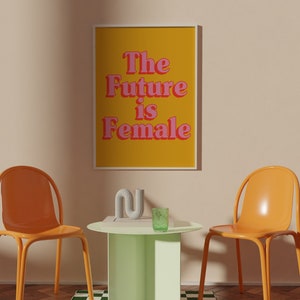 The Future is Female | Girl Power Wall Art | Yellow Mustard Pink Red Print | Unframed A1 A2 A3 A4 A5 | Feminist Poster | Equality For All |