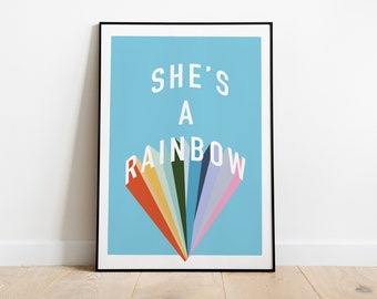 She/'s a Rainbow inspired music art print