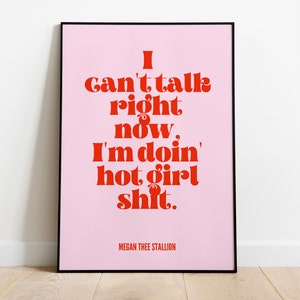 No puedo hablar ahora estoy haciendo mierda de chica caliente/ Megan Thee Stallion / A1 A2 A3 A4 A5 / Arte hip hop sin marco / Cartel tipográfico / Regalo