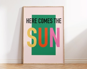 Here Comes The Sun | The Beatles | Lyrics Print | A3 A4 A5 | Unframed Indie Rock Band Music Art | Concert Typographic Poster | Gift |