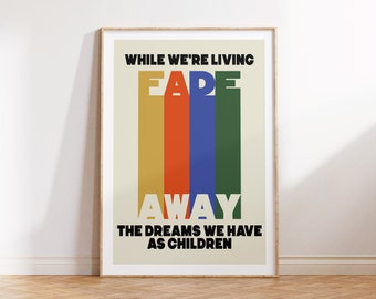 Oasis Fade Away | Gallagher Lyrics Print | A0 A1 A2 A3 A4 A5 | Manchester Indie Rock Band Music Art | Gig Typographic Poster | Northern GifT