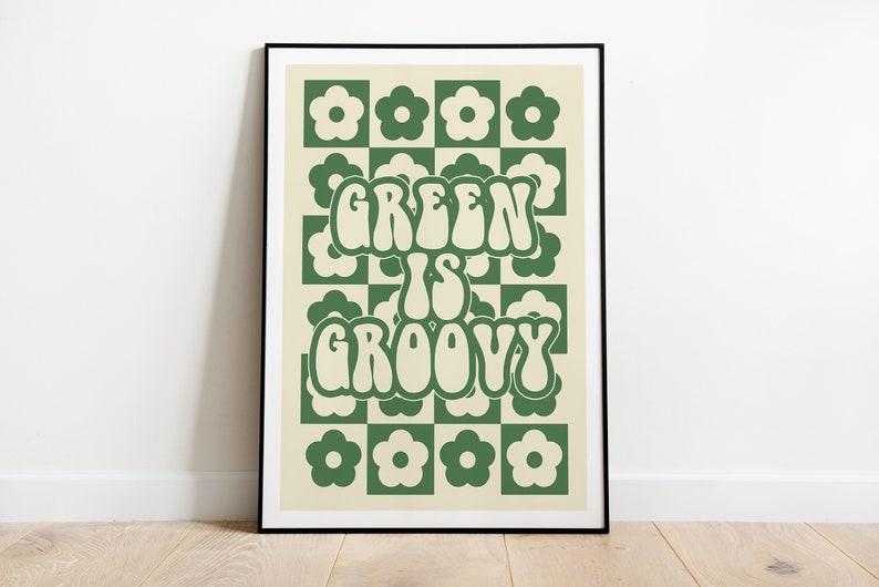 Green Is Groovy Print Green Eco Decor Climate Change Poster Environmental Wall Art Earth friendly Sustainable Save Planet Gift Variation 1