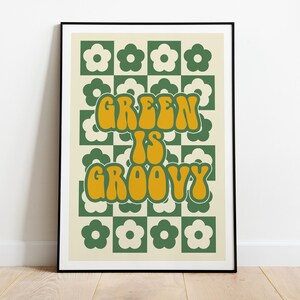 Green Is Groovy Print Green Eco Decor Climate Change Poster Environmental Wall Art Earth friendly Sustainable Save Planet Gift Variation 4