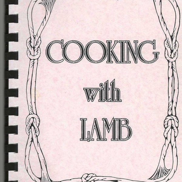 Southey Saskatchewan Canada vintage Cooking With Lamb by Jelaine McDermit Cookbook Lambtastic Recipes Collectible Rare Cook Book