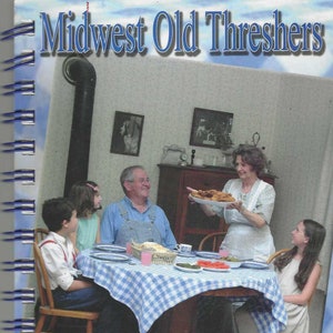 Mt Pleasant Iowa vintage 2003 Midwest Old Threshers Cookbook IA Community Favorite Recipes Collectible Memorabilia Souvenir Rare Cookbook