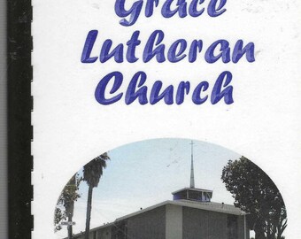 King City California vintage Grace Lutheran Church 50th Anniversary Cookbook CA Community Church History & Info Collectible Rare Cook Book