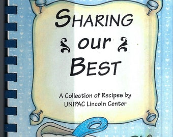 Lincoln Nebraska vintage 1996 UNIPAC Lincoln Center Sharing Our Best Cookbook NE Community Favorite Recipes Collectible Rare Local Cook Book