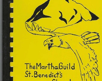 Anchorage Alaska vintage 1987 St Benedict's Catholic Church Cookbook AK Community Favorite Recipes Collectible Memorabilia Rare Cook Book