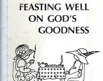 Libro de cocina árabe vintage de Alabama de 1984 de la iglesia metodista New Brashier's Chapel Feasting Weell on God's Goodness, libro de cocina local poco común de la comunidad de Alabama