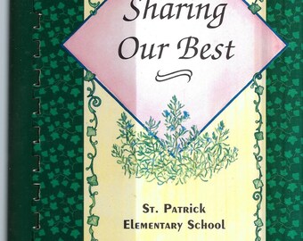 Ottawa, Illinois, annata 1999, St Patrick Catholic School, Condividiamo il nostro miglior libro di cucina, Ricette della comunità IL, Souvenir da collezione, Libro di cucina raro