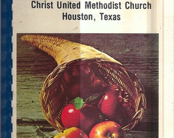 Houston Texas vintage 1979 Christ United Methodist Church Good Eating Cookbook TX Community Favorite Recipes Collectible Rare Cook Book