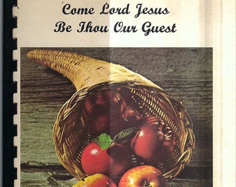 Mobile Alabama millésime 1979 Grace Lutheran Church Come Lord Jesus Be Thou Our Guest Cookbook AL Community Collectible Rare Local Cook Book