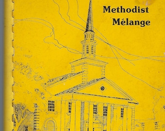 Houston Texas vintage 1986 Methodist Melange Cookbook West University United Methodist Church Favorite Recipes TX Community Collectible Rare