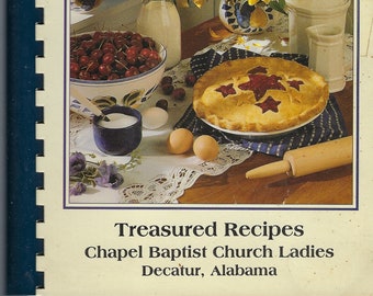 Decatur Alabama vintage 1996 Chapel Baptist Church Cookbook Treasured Recipes AL Community Favorites Collectible Souvenir Spiral Bound Rare
