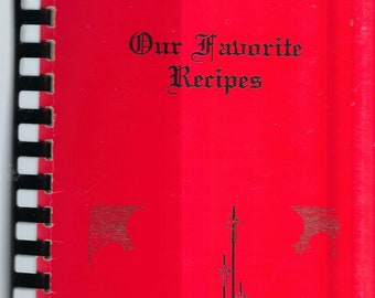Parker Arizona vintage United Methodist Church Our Favorite Recipes Cookbook AZ Community Collectible Spiral Bound Souvenir Rare Cook Book
