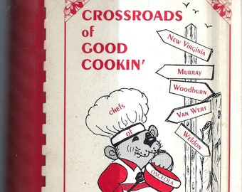 Osceola Iowa vintage 1994 Woman&#39;s Club Crossroads of Good Cookin Cookbook IA Community Favorite Recipes Collectible Rare local Cook Book