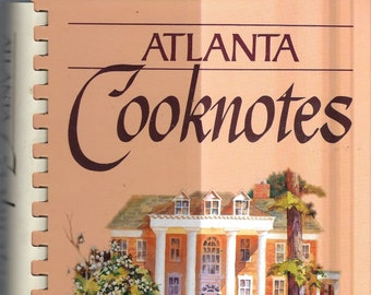 Atlanta Georgia 1992 Junior League Cooknotes Cookbook GA Cook Notes Community Favorite Recipes Collectible Souvenir Hard Cover Cook Book