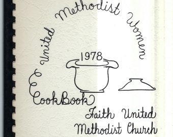 Ankeny Iowa vintage 1978 Faith United Methodist Church Cookbook IA Community Favorite Recipes Collectible Spiral Bound Rare Local Cook Book
