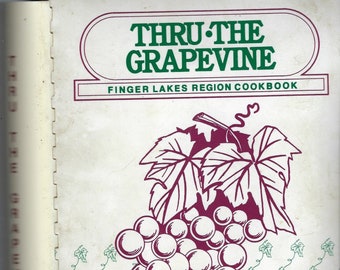 Elmira New York vintage 1983 Junior League Thru The Grapevine Finger Lakes Region Cookbook NY Community Favorite Recipes Rare Local Book