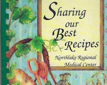 Atlanta Georgia vintage 1992 Northlake Regional Medical Center Sharing Our Best Recipes Cookbook GA Community Favorite Collectible Cook Book