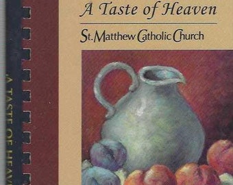 Tyrone Georgia vintage St Matthew Catholic Church A Taste of Heaven Cookbook GA Community Favorites Collectible Memorabilia Rare Cook Book